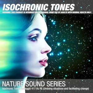 Isochronic Tones Solfeggio 417 Hz RE - Binaural Beats & Isochronic Tones