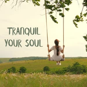 Tranquil Your Soul - Yanna Dream