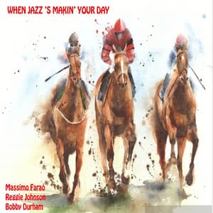When Jazz 'S Making Your Day - Massimo Faraò