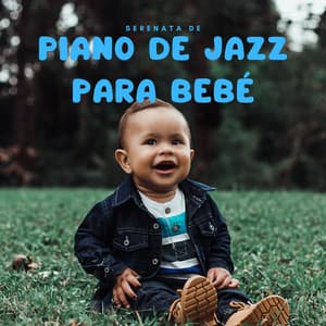 Serenata De Piano De Jazz Para Bebé - Esenciales del piano de jazz