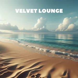 Velvet Lounge: Sophisticated Chill Out - Dj Vibes EDM
