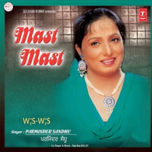 Mast Mast - Parminder Sandhu