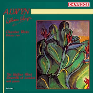 Alwyn: Chamber Works, Vol. 2 - William Alwyn