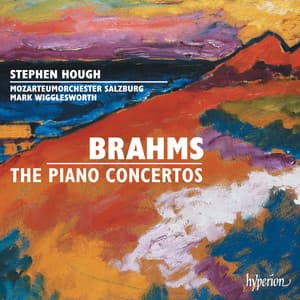 Brahms: Piano Concertos Nos. 1 & 2 - Johannes Brahms