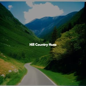 Hill Country Hues - Relaxing Weekend Jazz