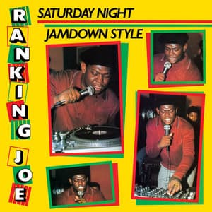 Saturday Night Jamdown Style - Ranking Joe
