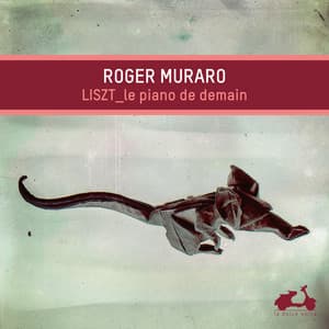 Liszt: Le piano de demain - Franz Liszt