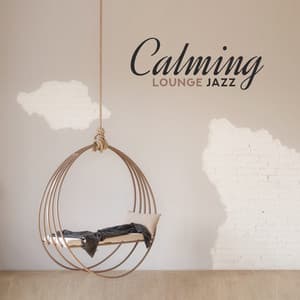 Calming Lounge Jazz - A.A. Fabrizio