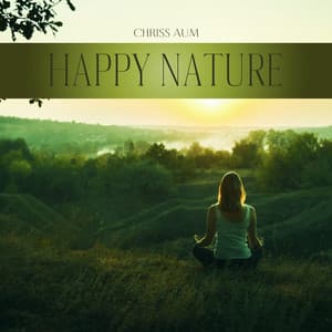 Happy Nature - Chriss Aum