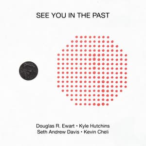 See You in the Past - Douglas R. Ewart