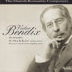 Victor Bendix - The Danish Romantic Composer - Victor Bendix