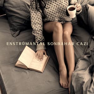 Enstrümantal Sonbahar Cazı: Rahatlamak ve Kahvenin ve İyi Kitabın Keyfini Çıkarmak için Pürüzsüz Müzik - Enstrümantal Caz Akademi