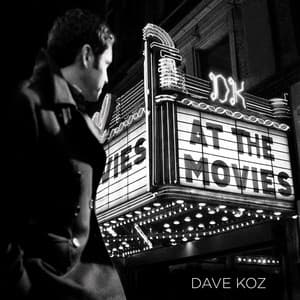 At The Movies - Dave Koz