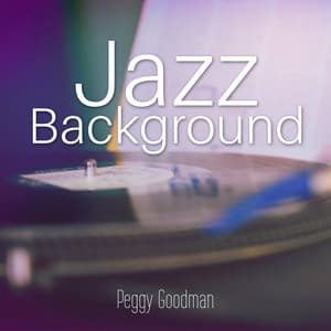 Jazz Background - Peggy Goodman