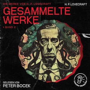 Gesammelte Werke - Band 2 - Die Werke von H. P. Lovecraft
