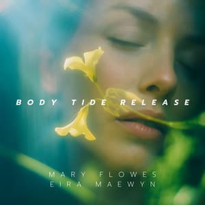 Body Tide Release - Mary Flowes