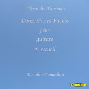 Douze Pièces Faciles pour guitare 2e recueil - Alexandre Tansman