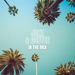 In The Mix - Jazz & Coffee