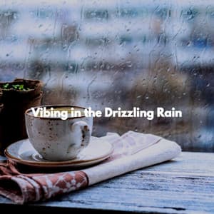 Vibing in the Drizzling Rain - Coffee Jazz