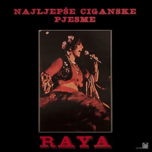 Najljepse Ciganske Pjesme - Raya
