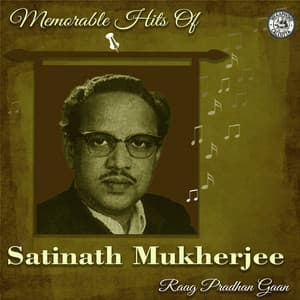 Raagpradhan Gaan - Satinath Mukherjee - Satinath Mukherjee
