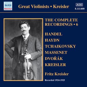 Kreisler: The Complete Recordings, Vol. 6 - Fritz Kreisler