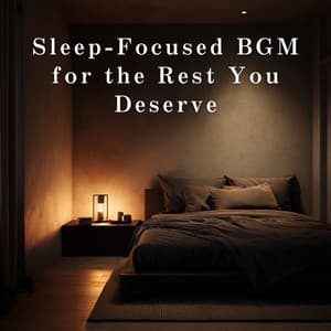 Sleep-Focused BGM for the Rest You Deserve - Relax α Wave