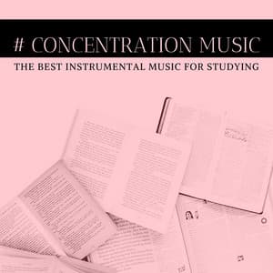 Concentration Music: The Best Instrumental Music for Studying - Relaxing Classical Piano Music Ensemble