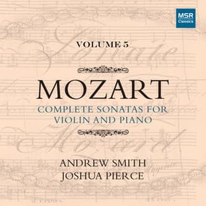 Mozart: Complete Sonatas for Violin and Piano, Vol. 5 - Wolfgang Amadeus Mozart