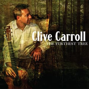 The Furthest Tree - Clive Carroll