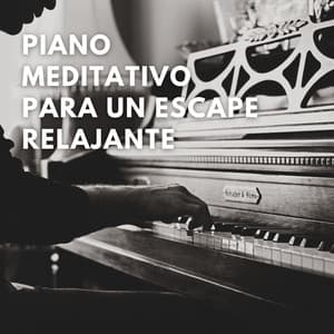 Teclas Etéreas: Piano Meditativo Para Un Escape Relajante - Música suave de piano