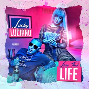 Livin That Life - Lucky Luciano
