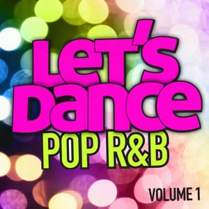 Let's Dance : Pop R&B Vol. 1 - Let's Dance