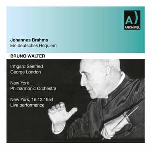 Brahms: Ein deutsches Requiem, Op. 45 - Johannes Brahms