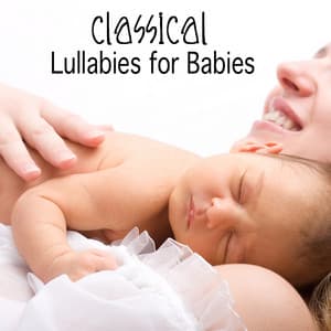 Classical Lullabies for Babies - Giuliano Sacchetto-Giordano Trivellato