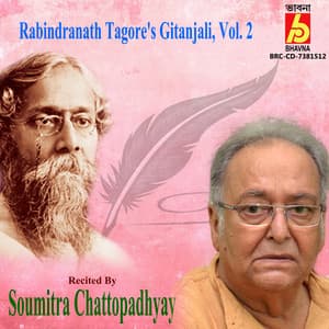 Rabindranath Tagore's Gitanjali, Vol. 2 - Soumitra Chattopadhyay