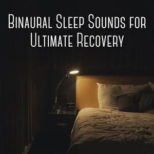 Binaural Sleep Sounds for Ultimate Recovery - Binaural Delta Beats Sleep