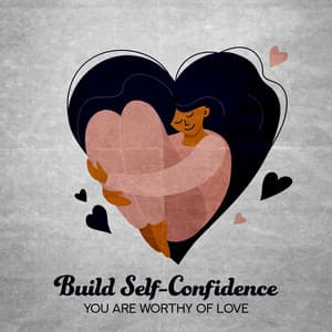 Build Self-Confidence - You Are Worthy of Love: Funky Jazz, Groovy Lounge - Little Jazz Project
