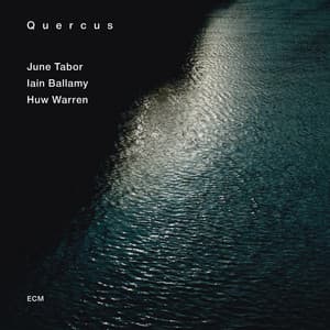 Quercus - June Tabor
