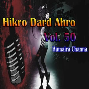 Hikro Dard Ahro, Vol. 50 - Humera Channa