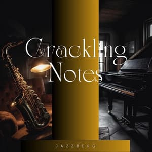 Crackling Notes: Smooth Jazz & Fireplace Sounds - Jazzberg