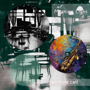 Morning Light - Saxophone Café