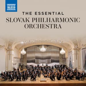 The Essential Slovak Philharmonic Orchestra - Slovak Philharmonic Orchestra