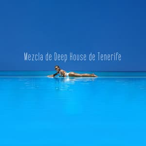 Mezcla de Deep House de Tenerife - Academia de Música Chillout