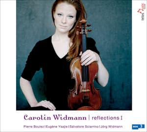 Widmann, Carolin: Reflections I - Carolin Widmann