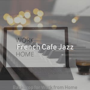 Backdrop for Work from Home - French Cafe Jazz