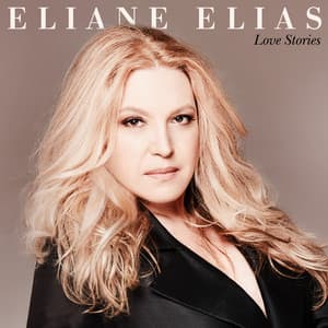 Love Stories - Eliane Elias