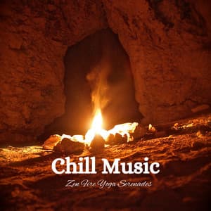 Chill Music: Zen Fire Yoga Serenades - Ultimate Fire Experience