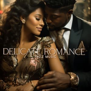 Delicate Romance - Restaurant Jazz Music Collection