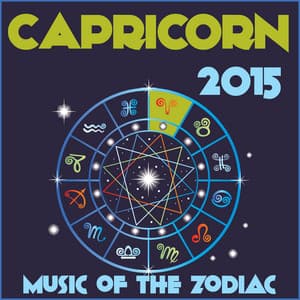 Capricorn 2015: Music of the Zodiac Featuring Astrology Songs for Meditation and Visualization for Your Horoscope Sign - Zodiac Tribe